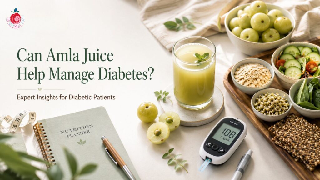 Amla juice benefits for better blood sugar management and diabetes care